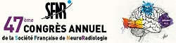 47ème Congrès de la SFNR - Société Française de NeuroRadiologie
